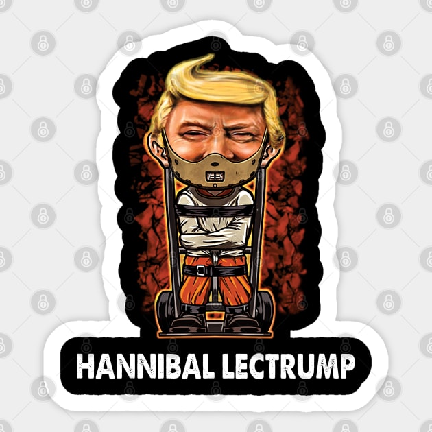 Hannibal Lectrump Funny Political Donald Trump Sticker by Alema Art